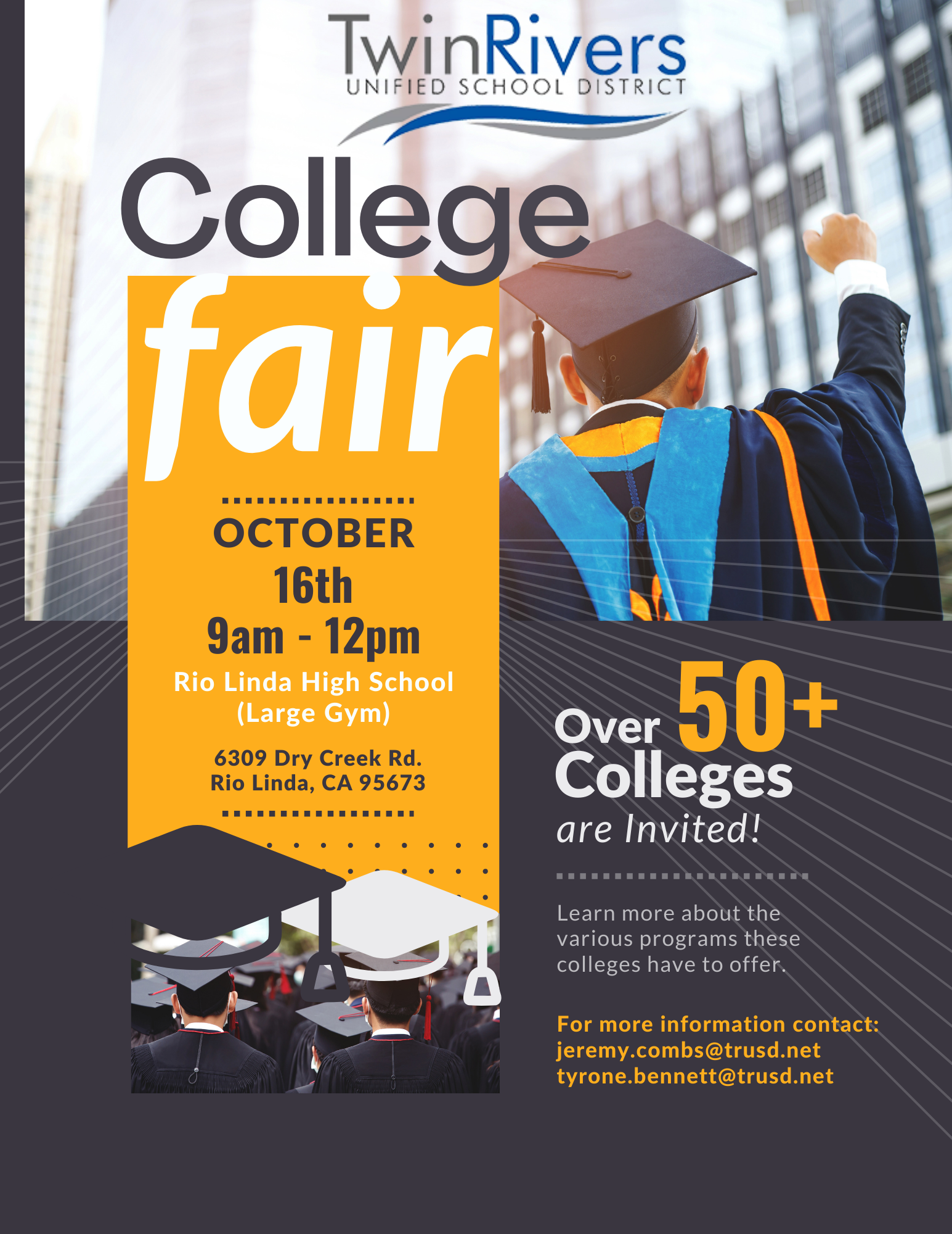 Twin Rivers is holding a district-wide college fair for TR students at Rio Linda High on October 16th, 2023.