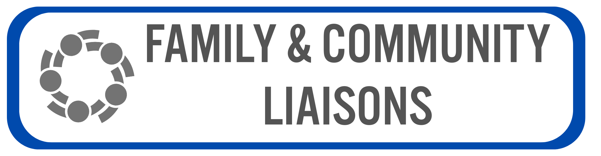 Family and Community Liaisons