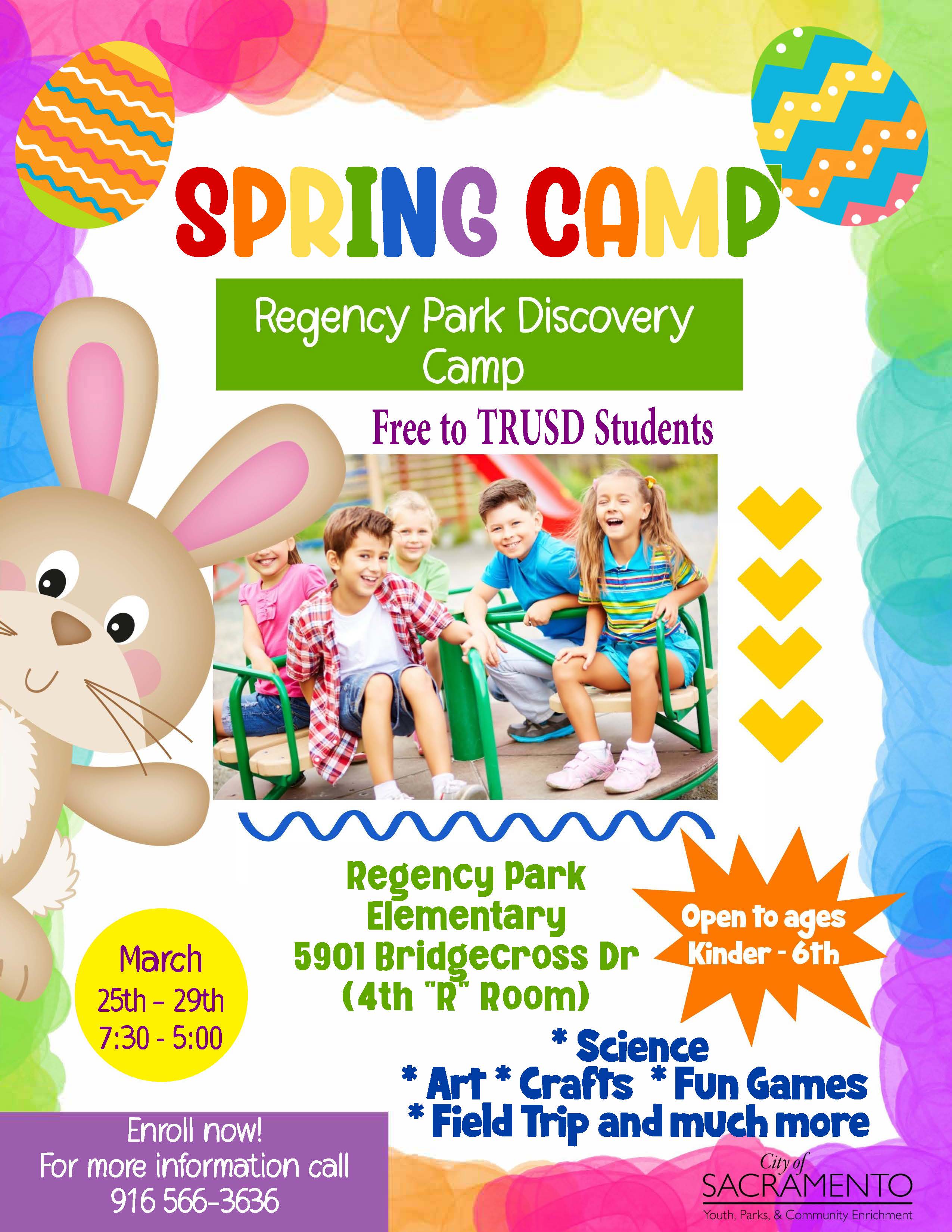 Regency Park Discovery Camp Flyer. March 25th - 29th. 7:30 am to 5:00 pm. Register Below. Call 916-566-3636 for more information.