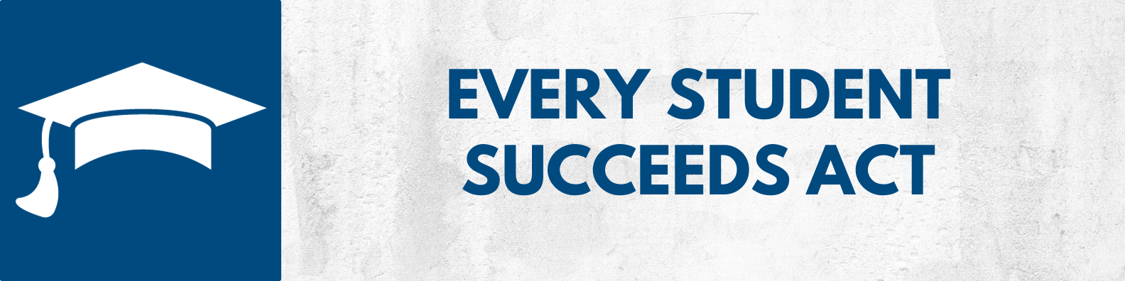 Every Student Succeeds Act, click to learn more